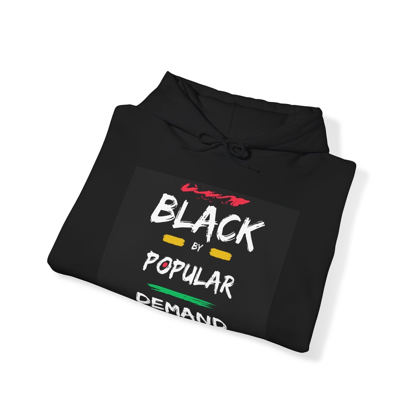 Black by Popular Demand Hooded Sweatshirt