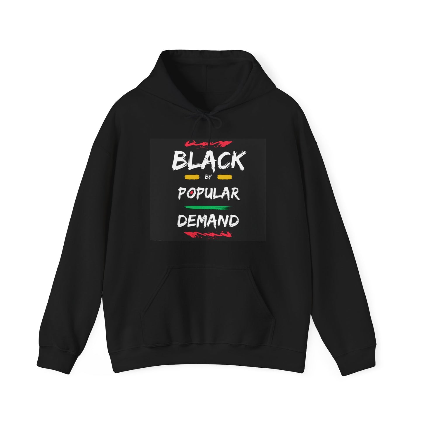 Black by Popular Demand Hooded Sweatshirt